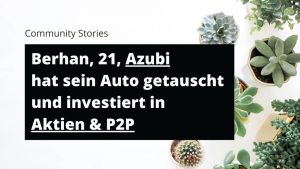 Berhan, 21, KFZ-Mechatroniker-Azubi, investiert in Aktien und P2P-Kredite