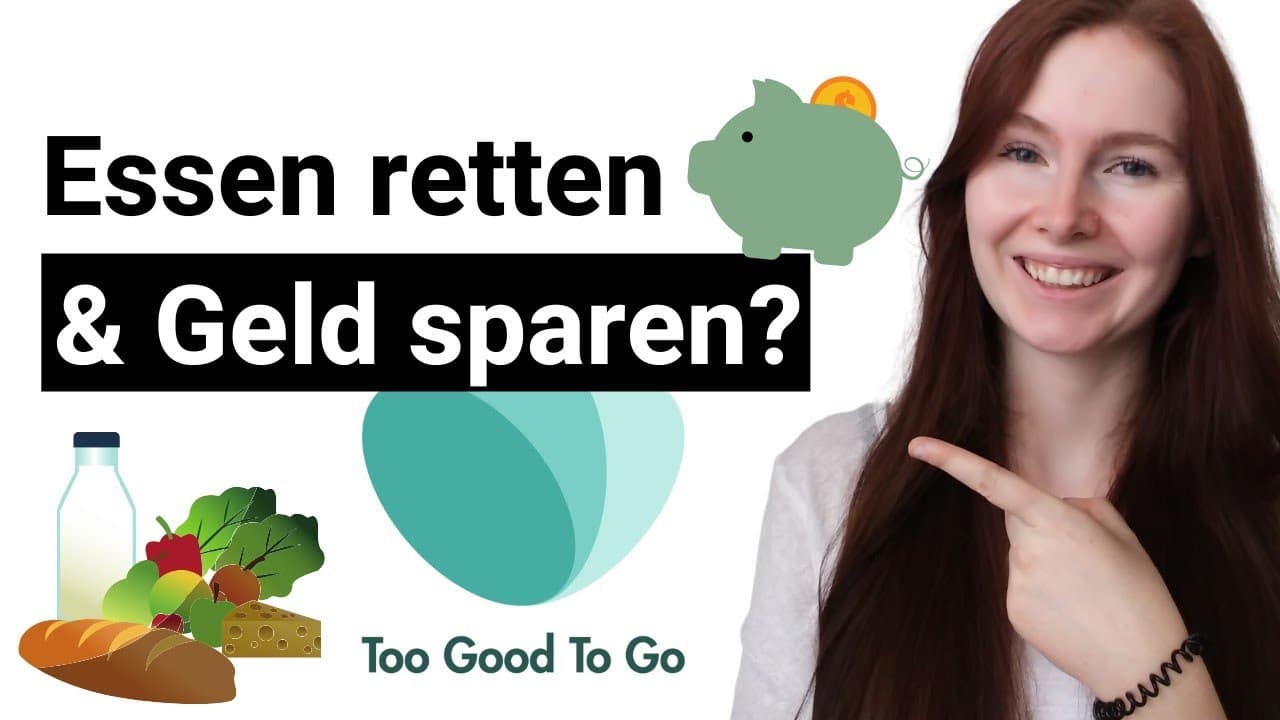 Geld sparen mit der App „too good to go“ – lohnt es sich?
